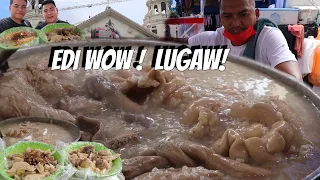 STREET FOOD MANILA | EDI WOW LUGAW IN QUIAPO MANILA (HD)