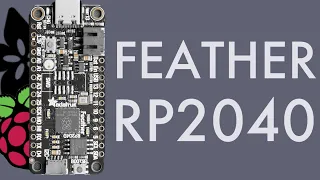 First Look at the Adafruit Feather RP2040 – Great Pico Alternative?