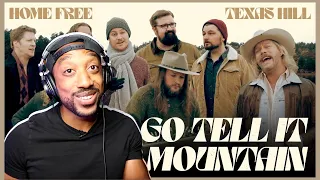 THE GOSPEL Home Free & Texas Hill Go Tell It On The Mountain  REACTION