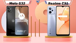 Moto G32 Vs Realme C31 | Realme C31 Vs Moto G32