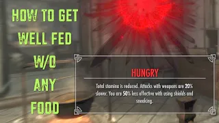 Skyrim AE ~ How To Get Well-Fed W/O Any Food (Survival Tip)