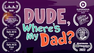 Dude Where's My Dad? (SVA 2021 Thesis Film)