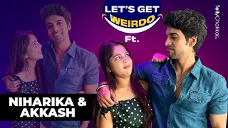 Aakash Ahuja Aur Niharika Chouksey Ne Kiya Apni Weird Habits Ka Khulasa | Exclusive | LGW