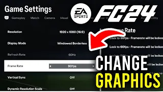 How To Change Graphics Settings In FC 24 - Full Guide