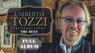 Umberto Tozzi -  Yesterday, Today - The Very Best Of - 1976 - 2012 - Full Album HD