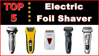 5 Best Foil Shavers You Can Buy on Amazon | Braun Series 9, Panasonic Arc5, Andis ProFoil, Wahl