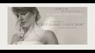 But Daddy I Love Him - Taylor Swift