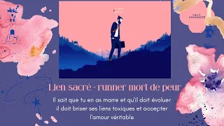 Lien sacré ❤️‍🔥 le runner doit évoluer, briser des liens toxiques et accepter l’amour véritable ❣️