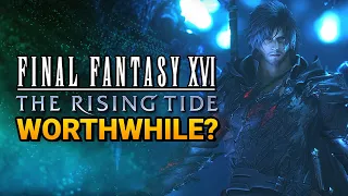 Does The 'LAST' FINAL FANTASY 16 DLC - The Rising Tide Deliver?