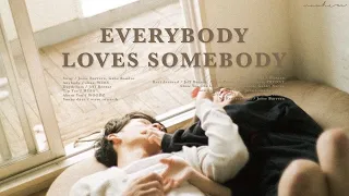 [playlist] everybody loves somebody