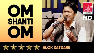 @ARKEventsindia - Om Shanti Om  - Alok Katdare