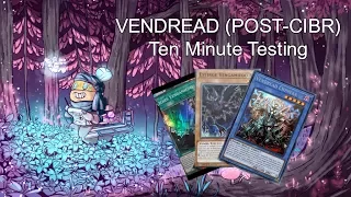 VENDREAD (POST-CIBR) - Ten Minute Testing 10/10/17