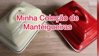 Minha Coleção de Manteigueiras