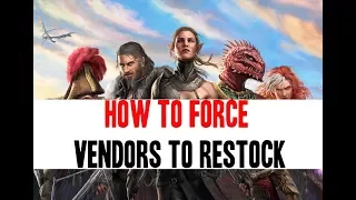 Divinity original sin 2:  How To Force Vendors To Restock