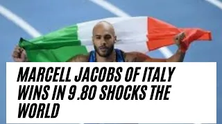 Marcell Jacobs of Italy wins in 9.80 SHOCKS THE WORLD men's 100m finals Tokyo Olympics 2020