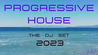 PROGRESSIVE HOUSE THE DJ SET 2023 S.R.2