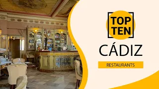 Top 10 Best Restaurants to Visit in Cádiz | Spain - English