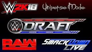 WWE 2K18 Universe Mode Draft Part 1