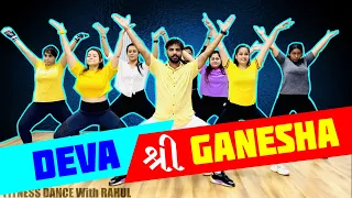 Deva Shree Ganesha | Bollywood Dance Workout Choreography | Agneepath | FITNESS DANCE With RAHUL