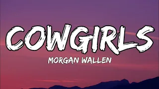 Morgan Wallen - Cowgirls (feat. ERNEST) (lyrics)  [1 Hour Version]