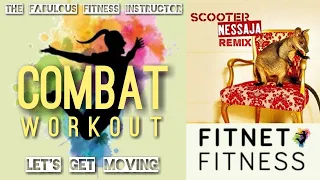 Combat workout track | Scooter Nessaja | Fitness fun and Wellness For all ages | fitness motivation