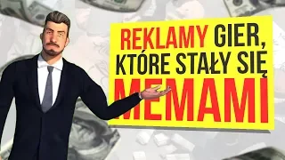 Reklamy gier, które stały się memami