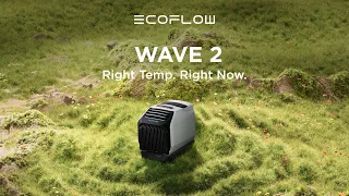 Introducing EcoFlow WAVE 2 Portable Air Conditioner | Right Temp. Right Now.