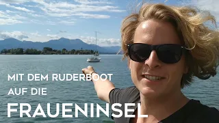 Chiemsee - mit dem Ruderboot auf die Fraueninsel