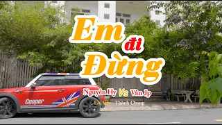 MV Hài | EM ĐỪNG ĐI - Nguyên Hy ft. Vân JP | Hữu Tín, Trân Châu