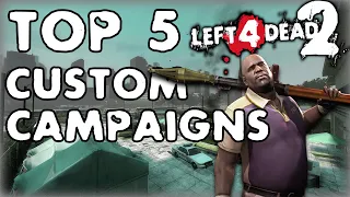 Top 5 Custom Left 4 Dead 2 Campaigns
