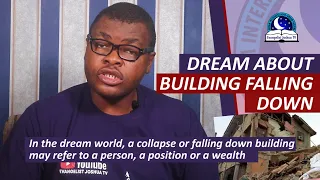 DREAM ABOUT BUILDING FALLING DOWN - Dreams About Collapsed Building