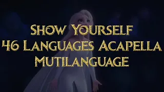 Show Yourself-[NO INSTRUMENTAL]-One Line 46Languages~Multilanguage
