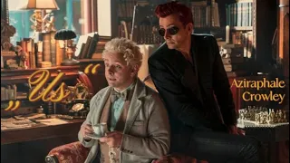 Crowley & Aziraphale || Us || Good Omens