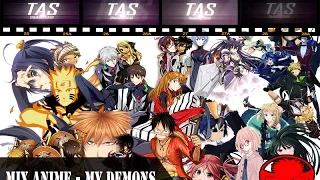 ◄[AMV]► Mix Anime - My Demons  [HD]