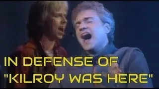 In Defense of  Kilroy Was Here by Styx