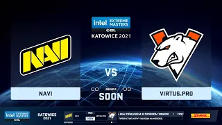 🔴  LIVE   NaVi vs Virtus.pro  BO3 | IEM Katowice 2021