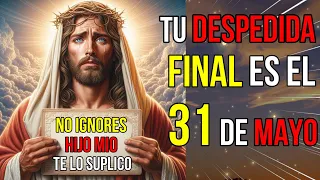 Dios Dice: Tu Despedida FINAL | Mensaje de Dios hoy para ti | Jesús dice