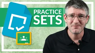 Practice Sets in Google Classroom (NEW FEATURE)