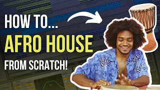 Create an Afro House Track (from scratch!)