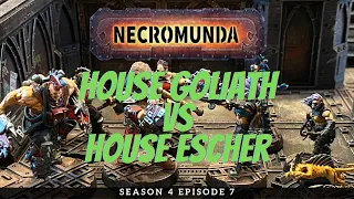 House Goliath vs House Escher | Necromunda Battle Report S4E7