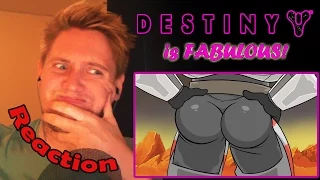 Destiny is Fabulous REACTION! | SPACE GAYS! |