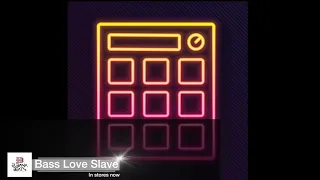 Bass Love Slave - Deep House Track