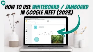 How To Use Whiteboard / Jamboard In Google Meet (2023) ✅  Full Tutorial - Whiteboard Tools Extension