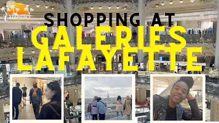 Day In The Life Ep 65 | SHOPPING AT GALERIES LAFAYETTE PARIS, FRANCE