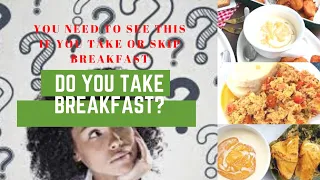 WHAT? LEARN HOW BREAKFAST AFFECT THE OVERALL HEALTH!