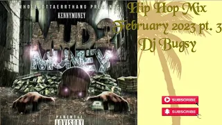 Hip Hop Mix February 2023 pt. 3