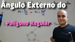 Polígonos 14: Medida do Ângulo Externo de um Polígono Regular