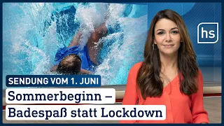 Sommerbeginn – Badespaß statt Lockdown | hessenschau vom 01.06.2021