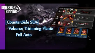 Counter:Side SEA | Dimension Trimming | Volcano: Trimming Flame | Full Auto Guide - Stage 1 2 3 |