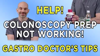 Colonoscopy prep not working? This doctor shows you how to fix it!